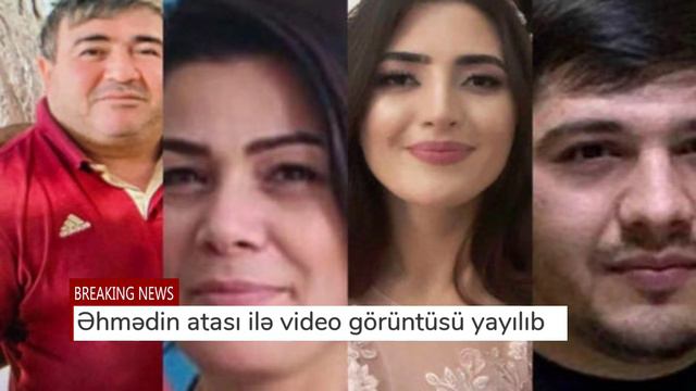 Ailəsini Qətlə Yetirən Əhmədin Atası İlə VİDEOSU - Doğru Xəbər Az смотреть онлайн