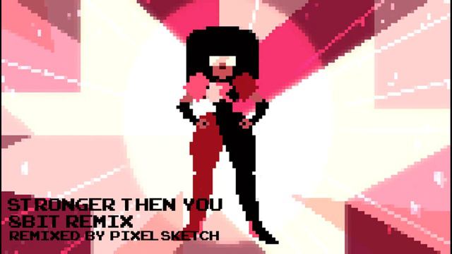 Stronger Then You 8-bit Remix - PixelSketch смотреть онлайн