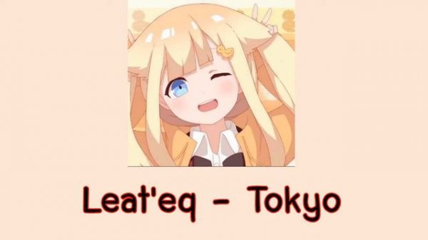 Leat'eq - Tokyo (#Instrumental)