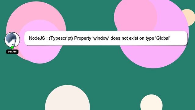 NodeJS : (Typescript) Property 'window' does not exist on type 'Global' смотреть онлайн