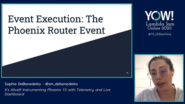 YOW! Lambda Jam 2020 - Sophie DeBenedetto - It's Alive!!! Instrumenting Phoenix 1.5