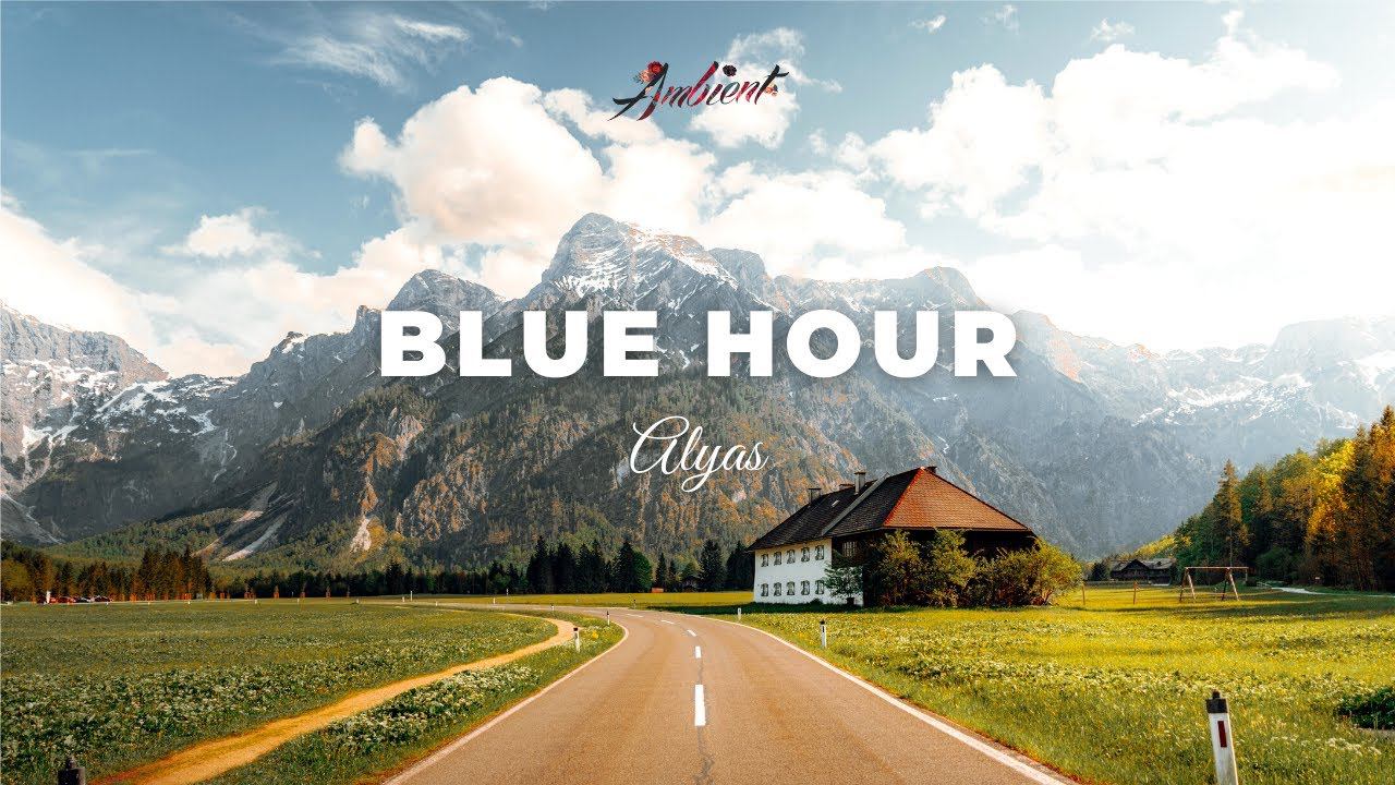 Alyas - Blue Hour [ambient relaxing soundscape] смотреть онлайн