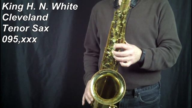 King Cleveland H N White Tenor Sax 095xxx смотреть онлайн