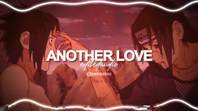 ANOTHER LOVE  -「 EDIT AUDIO 」