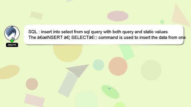 SQL : insert into select from sql query with both query and static values смотреть онлайн