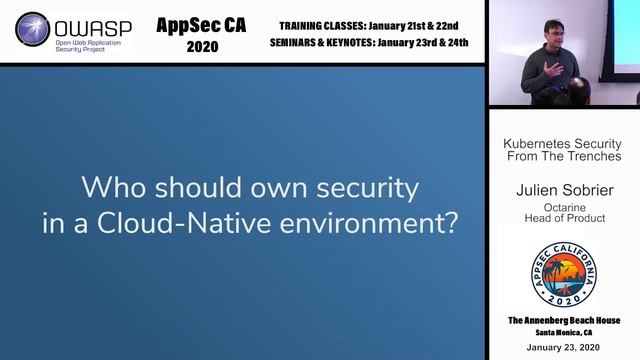 Kubernetes Security From The Trenches - Julien Sobrier