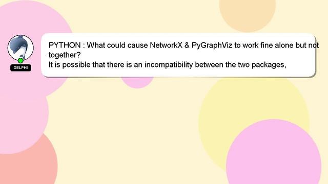 PYTHON : What could cause NetworkX & PyGraphViz to work fine alone but not together? смотреть онлайн