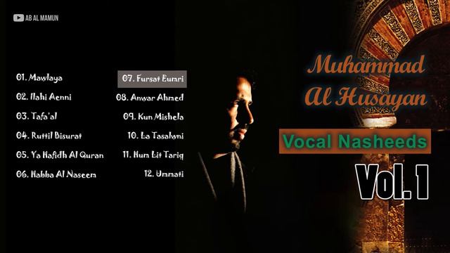 Muhammad Al Husayan Vocal Nasheeds Volume 1 | No Music