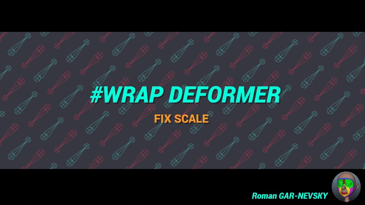 WRAP DEFORMER fix SCALE смотреть онлайн