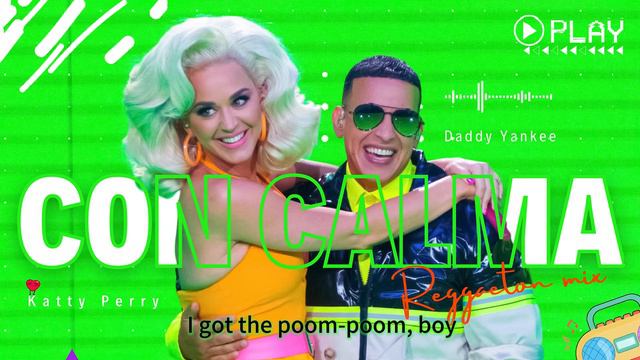 Con Calma 💃 Daddy Yankee & Snow Lyrics ~ Mix Canciones Reggaeton 2024