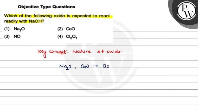 , Objective Type Questions
Which of the following oxide is expected to react readily with NaOH ?(.. смотреть онлайн