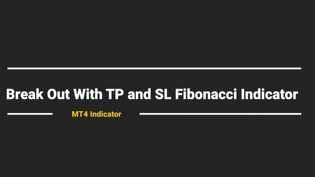Break Out With TP and SL Fibonacci Indicator for MT4 - OVERVIEW смотреть онлайн