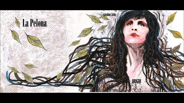 Catalina Avila, Andrea Echeverri - La Pelona (Audio) смотреть онлайн