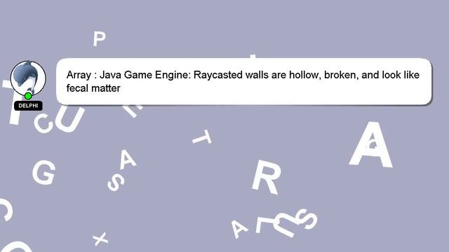 Array : Java Game Engine: Raycasted walls are hollow, broken, and look like fecal matter смотреть онлайн