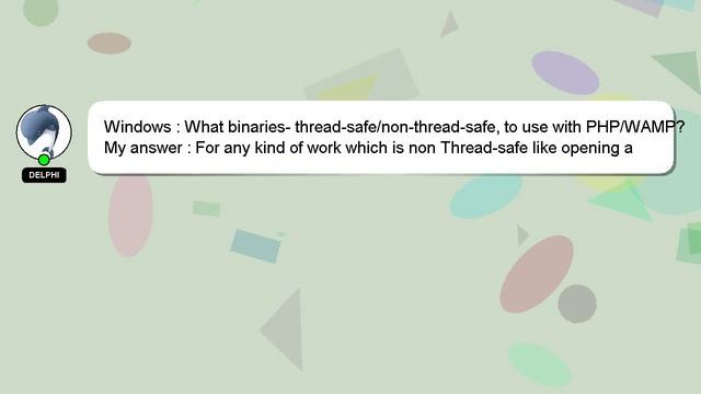 Windows : What binaries- thread-safe/non-thread-safe, to use with PHP/WAMP? смотреть онлайн