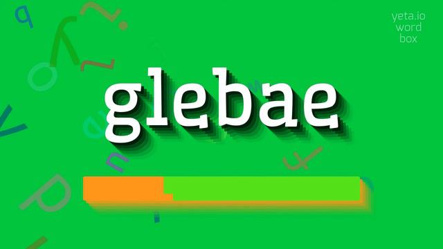 HOW TO PRONOUNCE GLEBAE? #glebae смотреть онлайн
