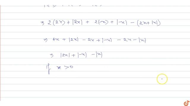 If `f: R - gt R` be defined as `f(x) = 2x + |x|` , then `f(2x)+f(-x)-f(x)` is equal to смотреть онлайн