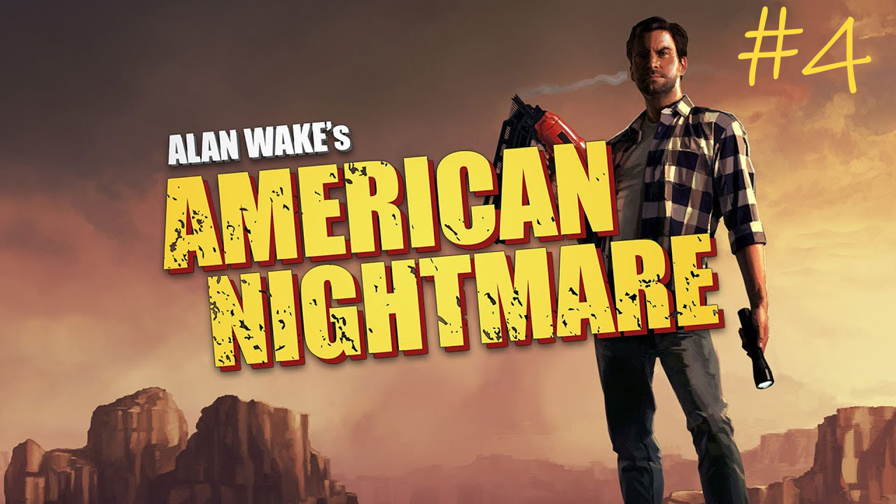 Alan Wake's American Nightmare #4
