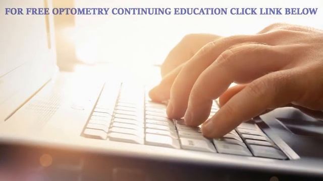 Free Optometry CE - Optometrist Training Courses Below смотреть онлайн
