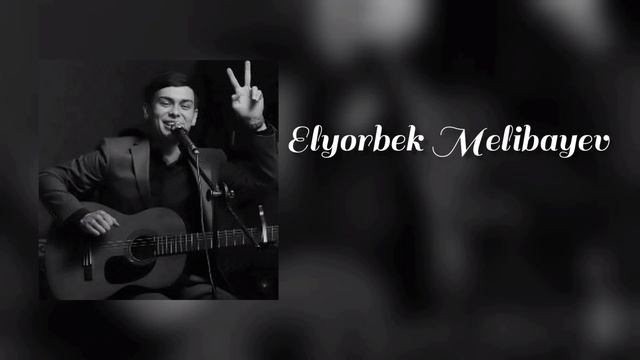 Elyorbek Melibayev - Popuri