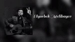 Elyorbek Melibayev - Popuri