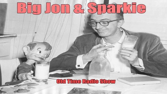 Big Jon & Sparkie, Why the Mayor Gets Gray, Old Time Radio смотреть онлайн