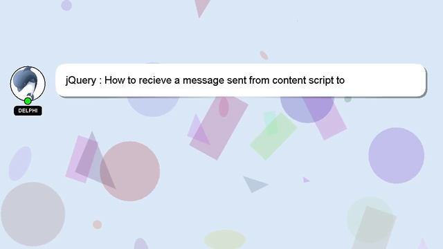 jQuery : How to recieve a message sent from content script to popup.js/html? смотреть онлайн