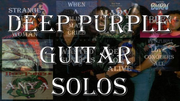 Deep Purple Guitar Solos