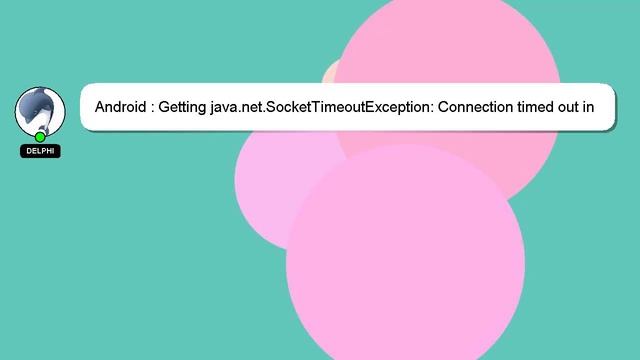 Android : Getting java.net.SocketTimeoutException: Connection timed out in android смотреть онлайн