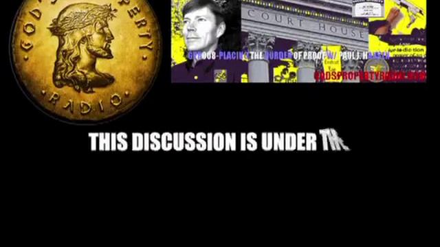 GPR008 (2/10) - PLACING THE BURDEN OF PROOF W/ PAUL J. HANSEN - GOD'S PROPERTY RADIO смотреть онлайн