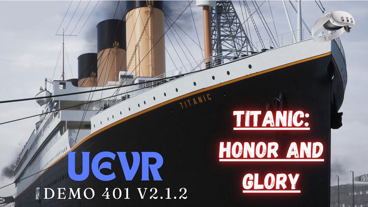 Titanic: Honor and Glory VR | UEVR | Demo 401 v2.1.2 | Unreal Engine 5 смотреть онлайн