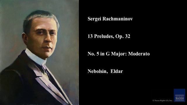 Sergei Rachmaninov, 13 Preludes, Op. 32, No. 5 in G Major: Moderato смотреть онлайн