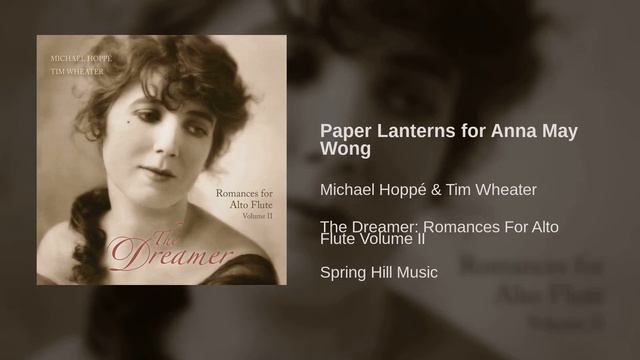 Michael Hoppé & Tim Wheater - Paper Lanterns for Anna May Wong смотреть онлайн