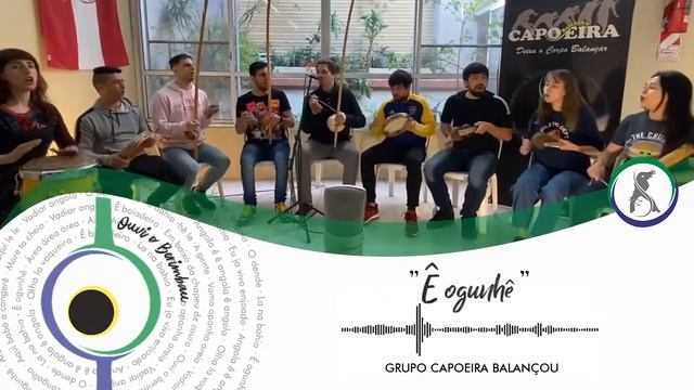 05 Ê Ogunhê | CD Ouvi o Berimbau | GRUPO CAPOEIRA BALANÇOU смотреть онлайн