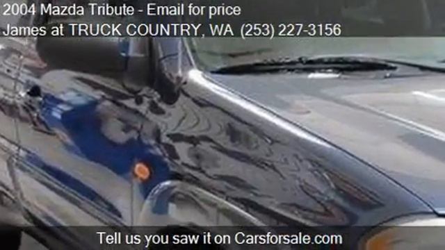 2004 Mazda Tribute LX-V6 4WD 4dr SUV for sale in Puyallup, W смотреть онлайн