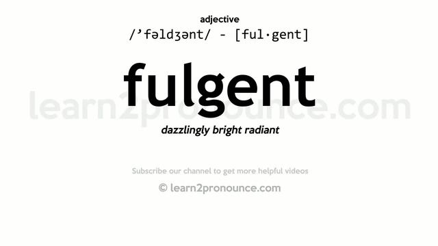 Pronunciation of Fulgent | Definition of Fulgent смотреть онлайн