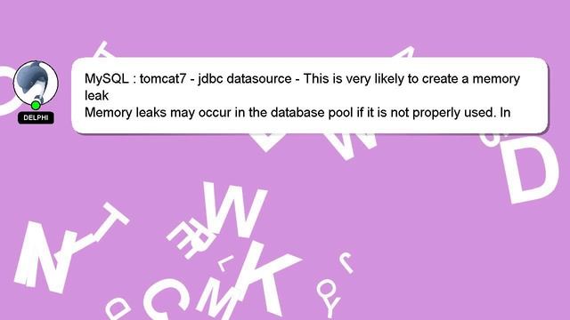 MySQL : tomcat7 - jdbc datasource - This is very likely to create a memory leak смотреть онлайн