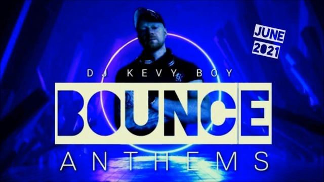 DJ Kevy Boy - Bounce Anthems смотреть онлайн