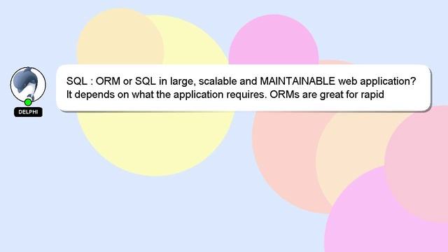 SQL : ORM or SQL in large, scalable and MAINTAINABLE web application? смотреть онлайн