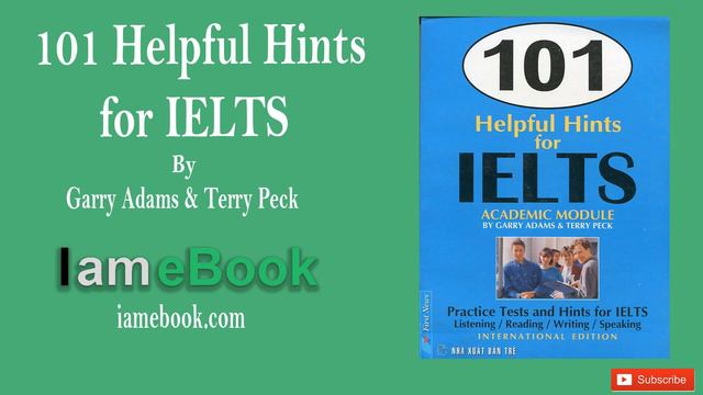101 Helpful Hints For IELTS  By Garry Adams And Terry Peck   | Learn English | Iamebook | Audio