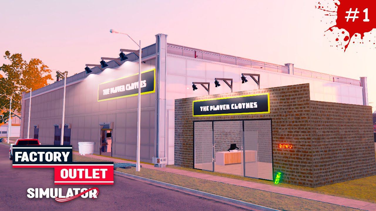 СНОВА В НОВЫЙ БИЗНЕС Factory Outlet Simulator #1 смотреть онлайн