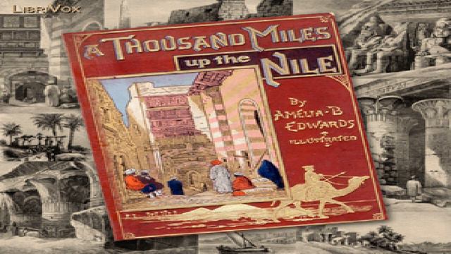Thousand Miles up the Nile | Amelia Ann Blanford Edwards | *Non-fiction, History | English | 9/9 смотреть онлайн