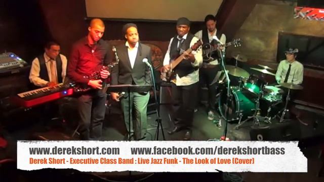 Derek Short - Executive Class Band Live - The Look of Love (Cover) 02.16.2014 смотреть онлайн