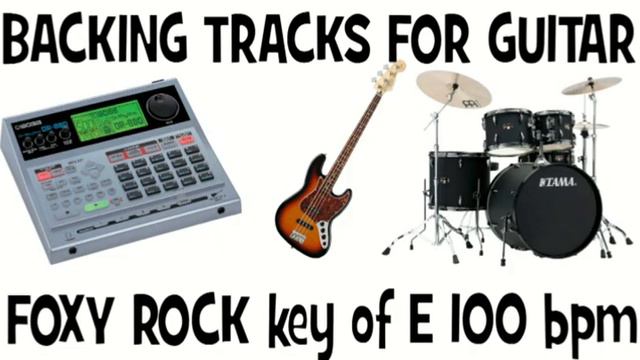 Backing Tracks For Guitar key of E Foxy Rock 100 bpm DR 880 смотреть онлайн
