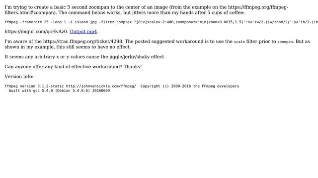 ffmpeg: smooth zoompan with no jiggle смотреть онлайн