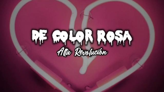 De Color Rosa, Rosa Mi V3rg4 - Alta Revolución "Exclusivo" смотреть онлайн
