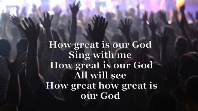 How Great is Our God (with Lyrics) Chris Tomlin смотреть онлайн