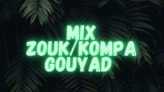 Dj nym mix le zouk / kompa gouyad [2023] смотреть онлайн