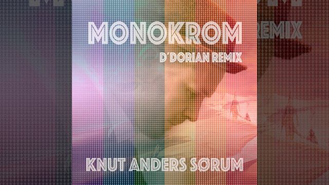 Monokrom (D'Dorian Remix) смотреть онлайн