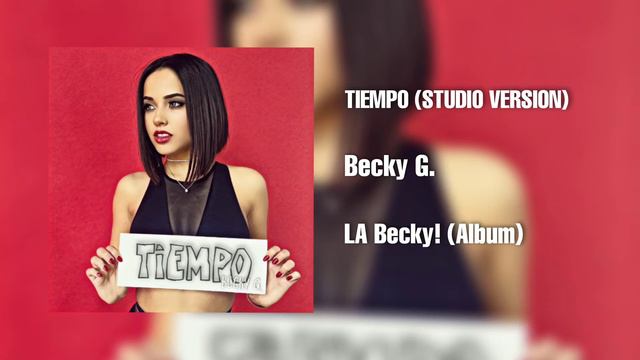 Becky G. - | TIEMPO (Studio Version Exclusivo)